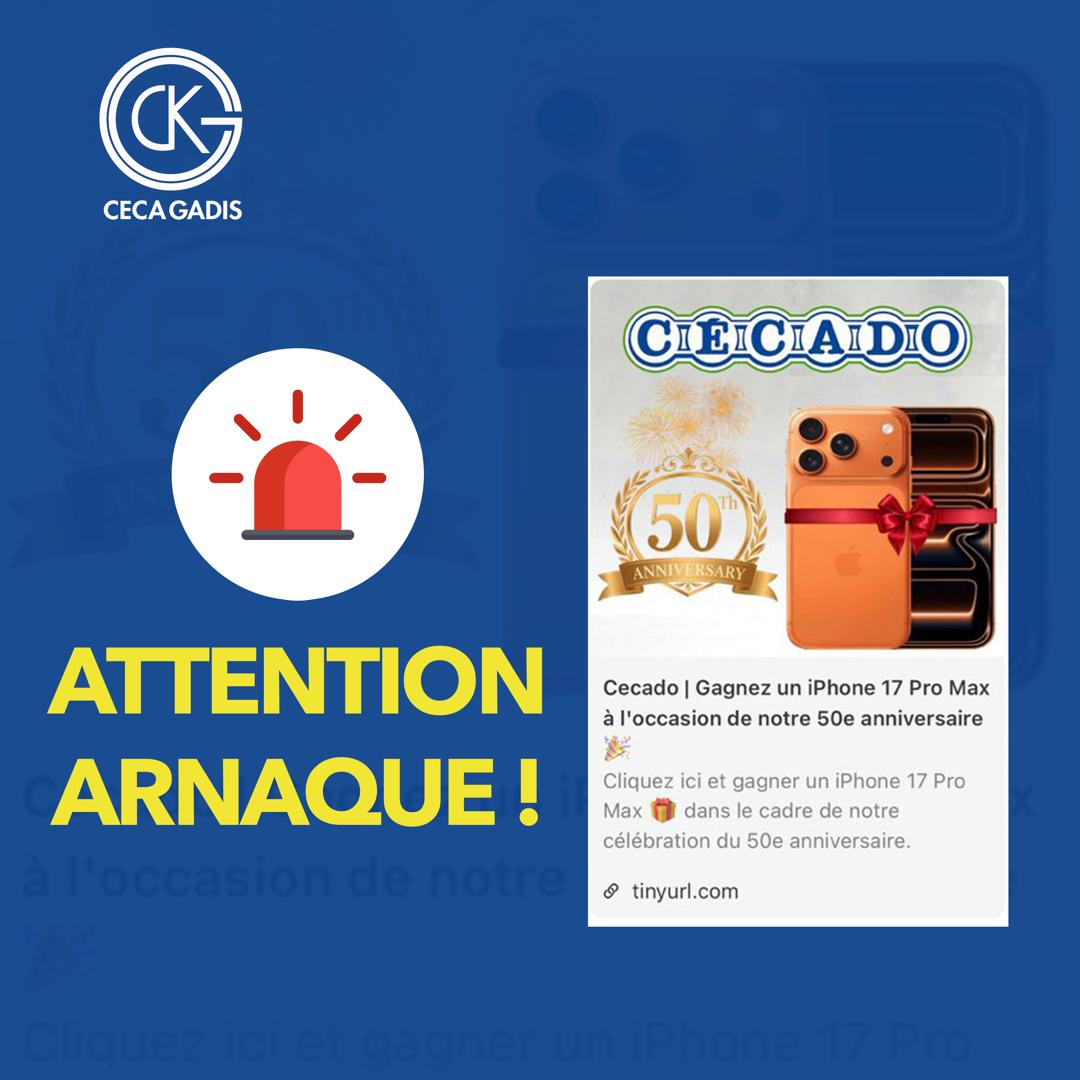 ‎CECA-GADIS/Jeux concours : l&rsquo;entreprise met en garde contre une arnaque en ligne‎